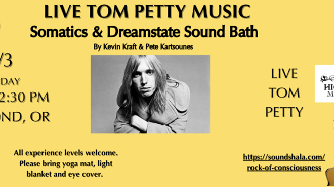Image: Live Tom Petty Music, Somatic Movement &amp; Dreamstate Sound Bath
