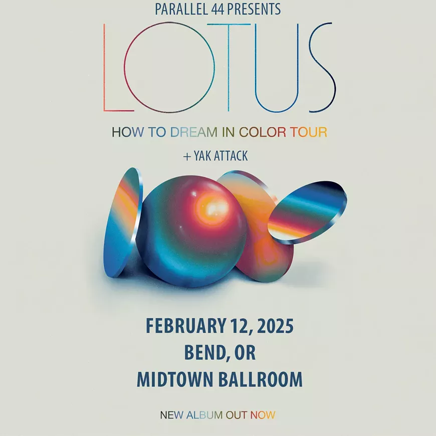 LOTUS w/ YAK ATTACK @ MIDTOWN - 2/12/25