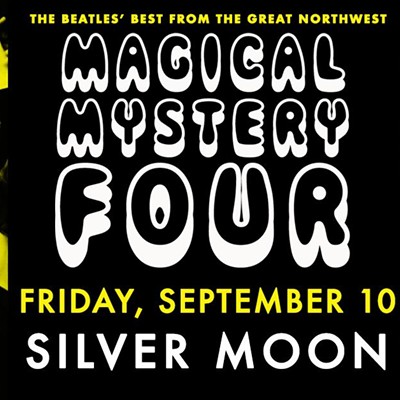 Magical Mystery Four at Silver Moon