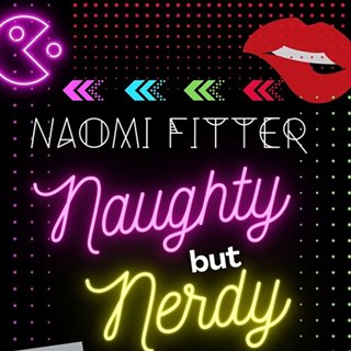 Naomi Fitter: Naughty but Nerdy Comedy Show