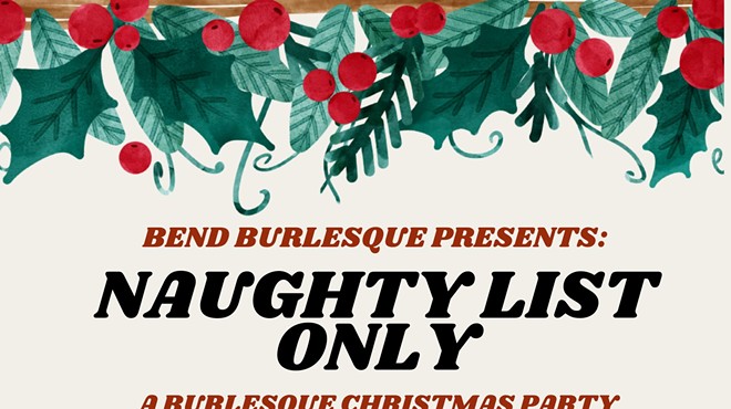 Naughty List Only: A Formal Event by Bend Burlesque