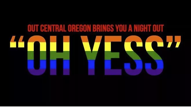 Image: Oh Yess - Central Oregon Pride Edition