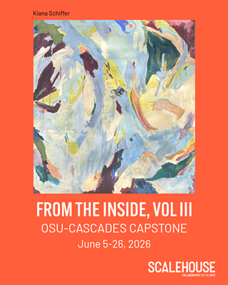 Image: OSU-Cascades Capstone Exhibition: From the Inside, Volume III