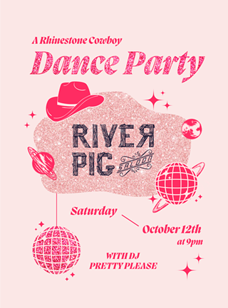 Image: Rhinestone Cowboy DJ Dance Party at The River Pig Saloon