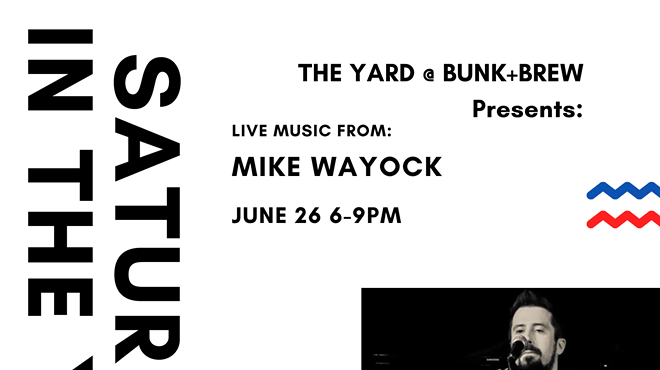 Image: Saturdays in The Yard with Mike Wayock