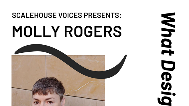 Image: Scalehouse Voices Presents: Molly Rogers