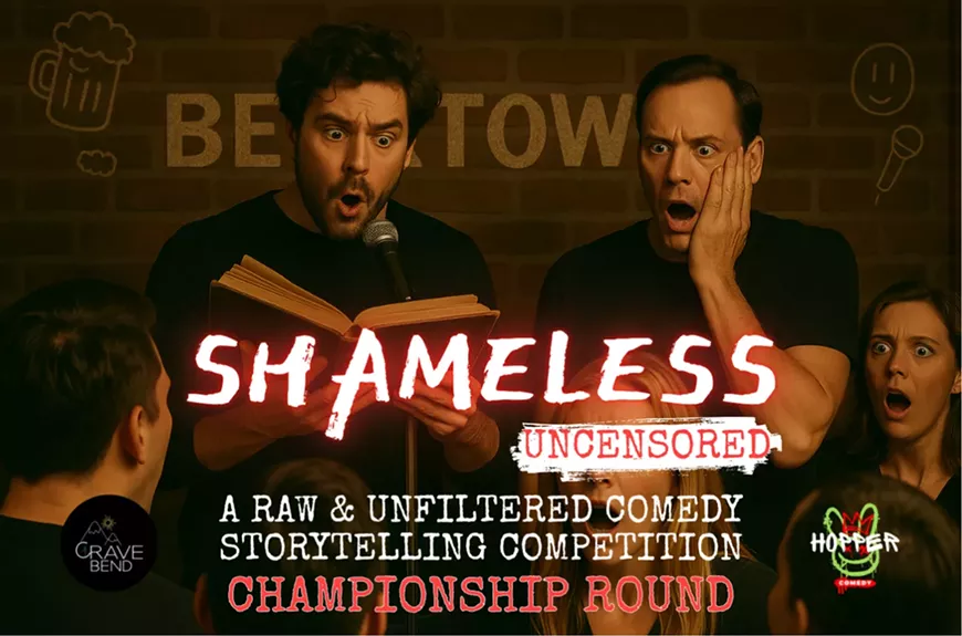 Shameless-Uncensored A Raw and Unfiltered Storytelling Competition. Championship Round
