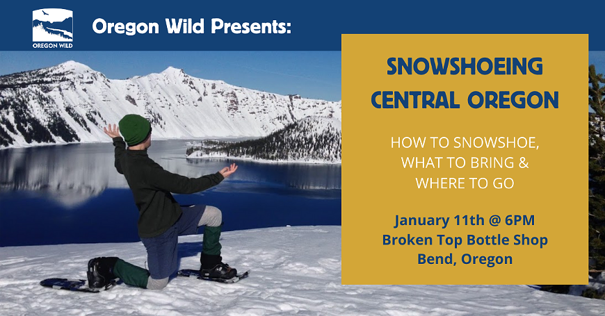 Snowshoeing Central Oregon with Oregon Wild