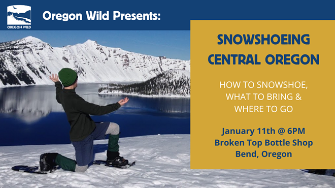 Snowshoeing Central Oregon: How to Snowshoe, What to Bring and Where to Go