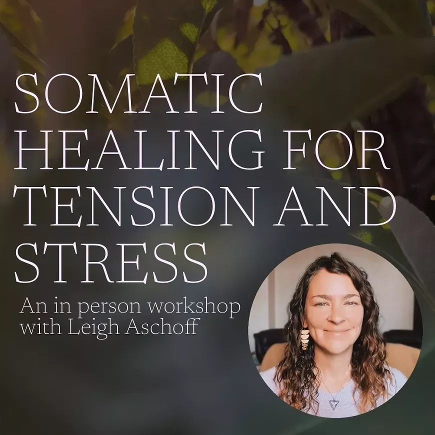 Somatic Healing with Leigh Aschoff