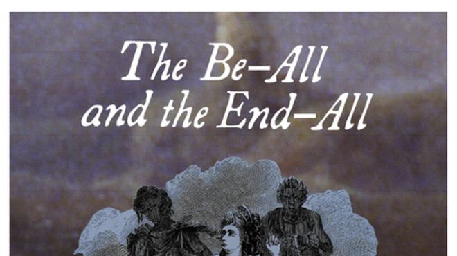 Image: "The Be-All and the End-All" - A Poetry Reading