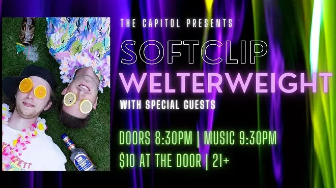 Image: The Capitol Presents: Softclip and Welterweight