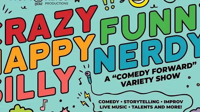 Image: The Crazy Happy Silly Funny Nerdy Show: A Comedy Focused Variety Show