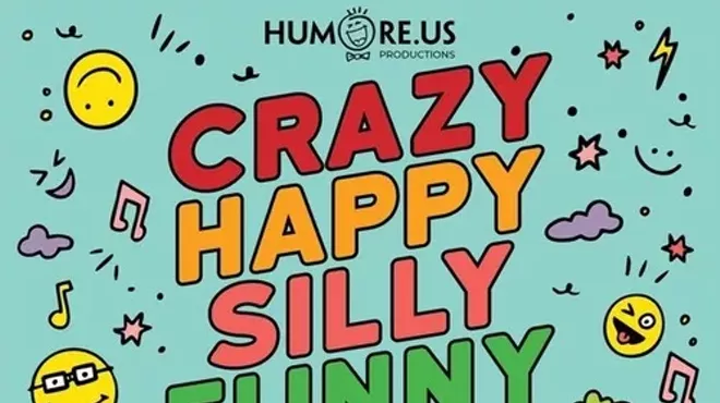 Image: The Crazy Happy Silly Funny Nerdy Show: A Comedy Focused Variety Show