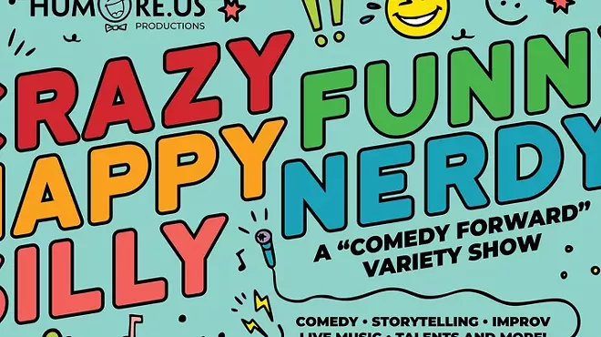 Image: The Crazy Happy Silly Funny Nerdy Show: A Comedy Focused Variety Show