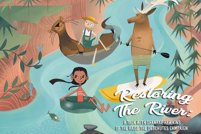 Restoring the River: A Talk With ShanRae Hawkins of the Raise the Deschutes Campaign