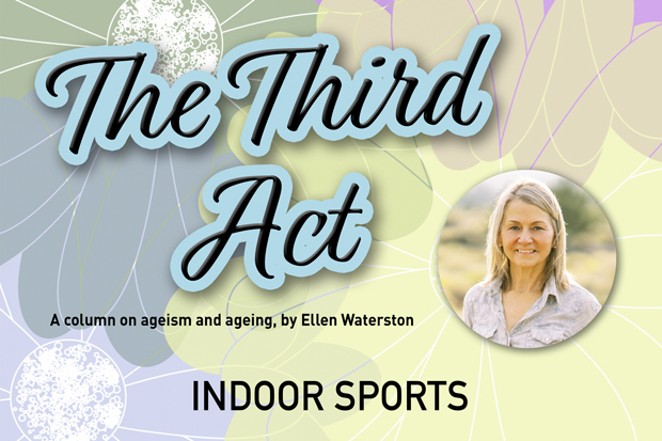 The Third Act: Indoor Sports