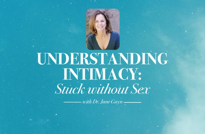 Understanding Intimacy: Stuck without Sex