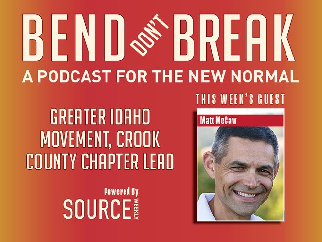 Listen: Greater Idaho, Lesser Oregon with Matt McCaw 🎧