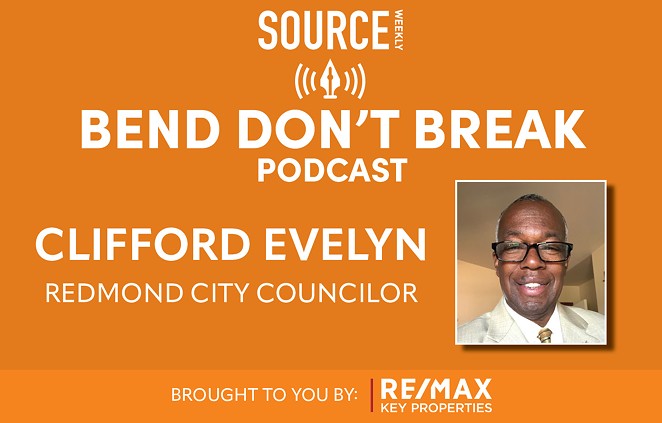 LISTEN: Bend Don't Break with Clifford Evelyn, Redmond City Councilor 🎧