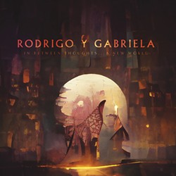 The Pandemic That Pushed Rodrigo y Gabriela Forward