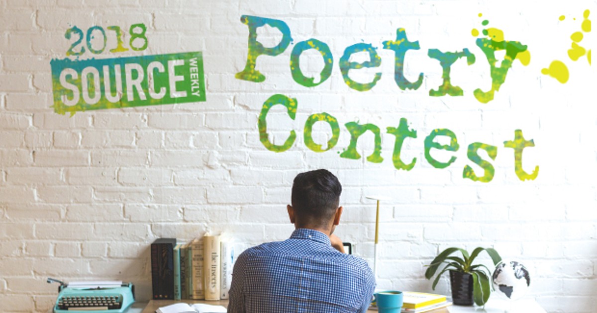 Call for Submissions 2018 Source Poetry Contest The Source Weekly