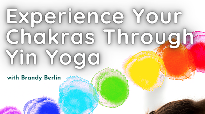 Experience Your Chakras through Yin Yoga