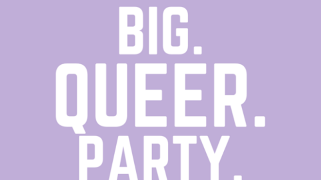 Big. Queer. Party.