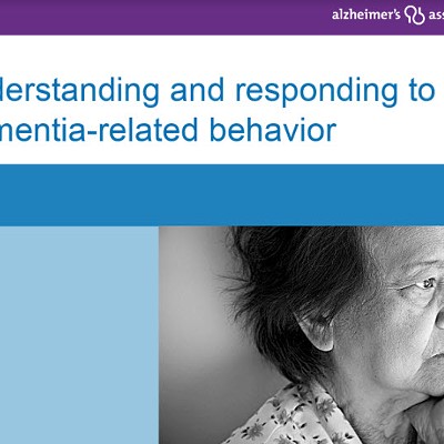 Understanding and Responding to Dementia- Related Behavior